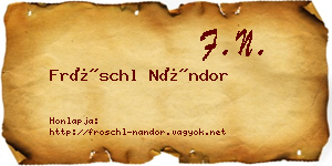 Fröschl Nándor névjegykártya